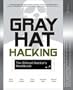 Gray Hat Hacking : The Ethical Hacker's Handbook