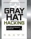 Gray Hat Hacking: The Ethical Hacker's Handbook (All-In-One)