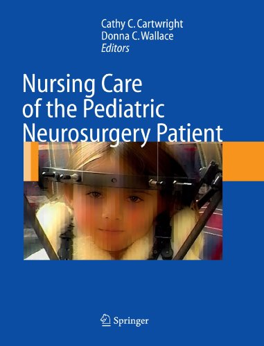 Nursing Care of the Pediatric Neurosurgery Patient[book]