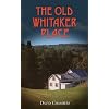 The Old Whitaker Place
