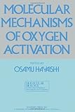 Molecular mechanisms of oxygen activation