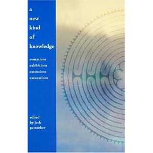 【クリックでお店のこの商品のページへ】A New Kind Of Knowledge： Evocations， Ehbitions， Extensions And Excavations [ペーパーバック]