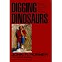 Digging Dinosaurs: The Search That Unraveled the Mystery of Baby Dinosaurs