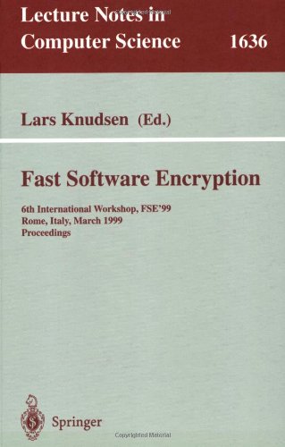 Fast Software Encryption: 6th International Workshop, FSE'99 Rome, Italy, March 24-26, 1999 Proceedings (Lecture Notes in Computer Science)