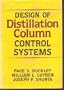 Design of Distillation Column Control Systems