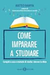 Come imparare a studiare (Saggi e man...
