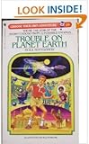 Trouble on planet Earth