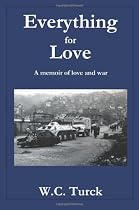Everything for Love: A Memoir of Love and War