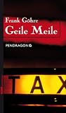 Frank G�hre: Geile Meile
