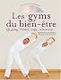 Les gyms du bien-�tre (1DVD)