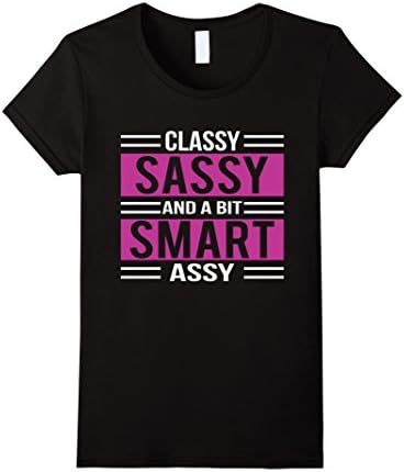 Women's Classy Sassy And A Bit Smart Assy T-Shirt Tee Funny XL Black