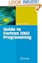 Guide to Fortran 2003 Programming