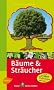 Steinbachs Naturf�hrer B�ume & Str�ucher