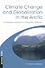 Book Climate Change and Globalization in the Arctic: An Integrated Approach to Vulnerability Assessment