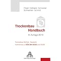 Das Trockenbau Handbuch; Trockenbau-Taschenbuch, 2 Bde.:  incl. Trockenbau-Taschenbuch: Bautechnik - Trockenbau -Technik - Baurecht. Kommentar zu VOB C DIN 18 340 und 18 299