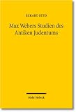 Produkt-Bild: Max Webers Studien des Antiken Judentums: Historische Grundlegung einer Theorie der Moderne