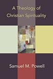 Buy : A Theology of Christian Spirituality