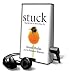 Stuck: Why We Can't