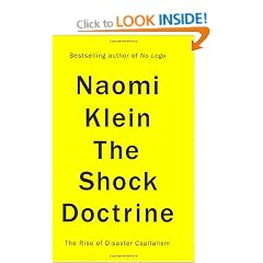 The Shock Doctrine: The Rise of Disaster Capitalism
