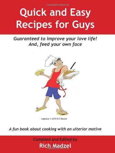 Quick and Easy Recipes for Guys