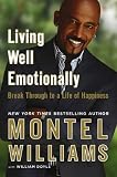 Living Well Emotionally: Break Through to a Life of Happiness