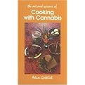 The Art and Science of Cooking With Cannabis (The Most Effective Methods of Preparing Food & Drink With Marijuana, Hashish & Hash Oil) (Paperback)