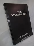 The Ypres Salient : a guide to the cemeteries and memorials of the Salient