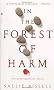 In the Forest of Harm
