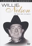 Willie Nelson - The Man and His Music (Legends in Concert) - Willie Nelson