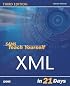 Sams Teach Yourself XML in 21 Days (3rd Edition) (Sams Teach Yourself)