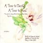 A Time to Decide a Time to Heal: For Parents Making Difficult Decisions About Babies They Love