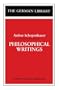 Philosophical Writings: Arthur Schopenhauer (German Library)