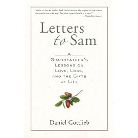 Letters to Sam: A Grandfather's Lessons on Love, Loss, and the Gifts of Life