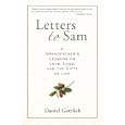 Letters to Sam: A Grandfather's Lessons on Love, Loss, and the Gifts of Life