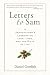 Books : Letters to Sam: A Grandfather's Lessons on Love, Loss, and the Gifts of Life