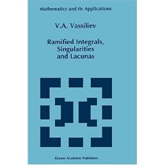 Ramified Integrals, Singularities and Lacunas (Mathematics and Its Applications)