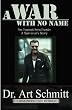 A War With No Name: Post Traumatic Stress Disorder, a Survivors Story