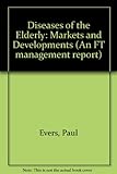 Diseases of the elderly : markets and developments
