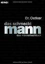 Das schmeckt Mann: Das M&auml;nnerkochbuch