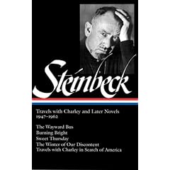 John Steinbeck: Travels with Charley and Later Novels 1947-1962: The Wayward Bus / Burning Bright / Sweet Thursday / The Winter of Our Discontent (Library of America)