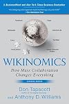 Wikinomics: How Mass Collaboration Changes Everything [WIKINOMICS EXPANDED/E]