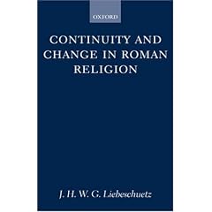 Continuity and Change in Roman Religion (Oxford University Press Academic Monograph Reprints)