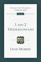 1 and 2 Thessalonians: An Introduction and Commentary (Tyndale New Testament Commentaries)