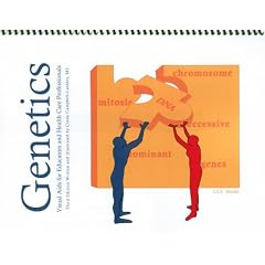 Genetics Visual Aids for Educators and Health Care Professionals Third Edition