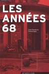 Les Annees 68. une Rupture Politique...