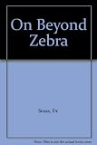 On Beyond Zebra