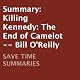 Summary: Killing Kennedy: The End of Camelot