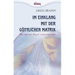 Im Einklang mit der g�ttlichen Matrix