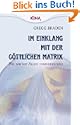 Im Einklang mit der g�ttlichen Matrix