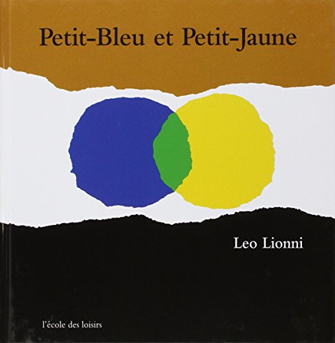Petit-Bleu et Petit-Jaune Petit-Bleu et Petit-Jaune